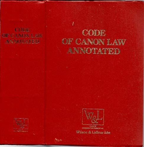 Code of Canon Law Annotated Latin-English Edition of the Code of Canon Law and English-language Translation of the 5th Spanish-language Edition of the Commentary Prepared Under the Responsibility of the Instituto Martín de Azpilcueta