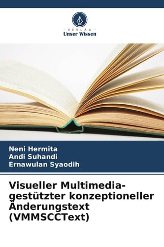 Visueller Multimedia-gestützter konzeptioneller Änderungstext (VMMSCCText) (German Edition)