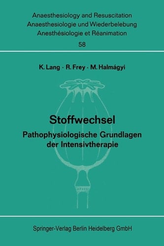 Stoffwechsel Pathophysiologische Grundlagen der Intensivtherapie. Bericht über das Symposion am 2. und 3. Oktober 1970 in Mainz