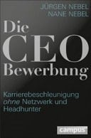 Die CEO-Bewerbung Karrierebeschleunigung ohne Netzwerk und Headhunter