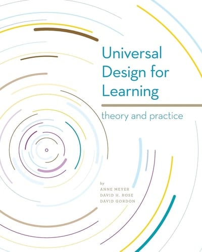 Universal Design for Learning Theory and Practice