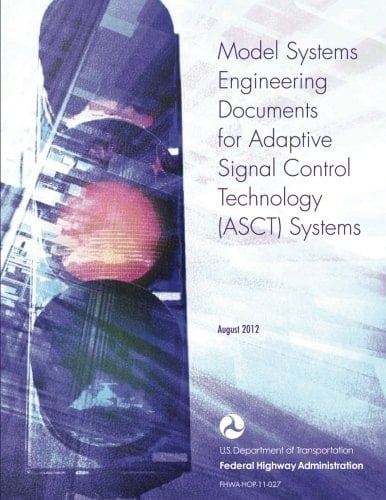 Model Systems Engineering Documents for Adaptive Signal Control Technology Systems - Guidance Document
