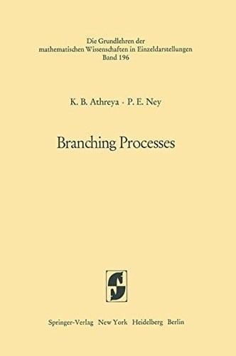 Branching Processes (Grundlehren der mathematischen Wissenschaften)