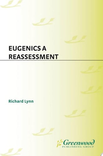 Eugenics A Reassessment