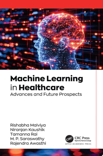 Machine Learning in Healthcare Advances and Future Prospects