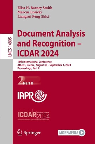 Document Analysis and Recognition - ICDAR 2024 18th International Conference, Athens, Greece, August 30–September 4, 2024, Proceedings, Part II