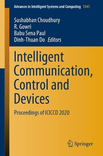 Intelligent Communication, Control and Devices Proceedings of ICICCD 2020