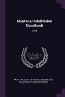 Montana Subdivision Handbook 1975
