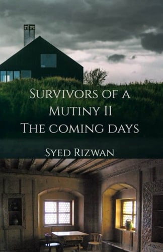 SURVIVORS OF A MUTINY Book II: The Coming Days