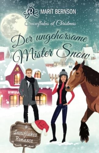 Der ungehorsame Mister Snow snowflakes at Christmas : Roman