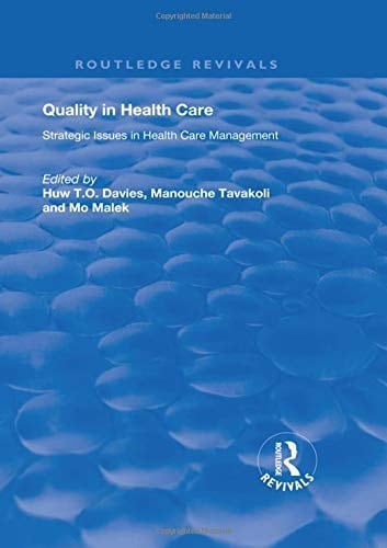 Quality in Health Care Strategic Issues in Health Care Management