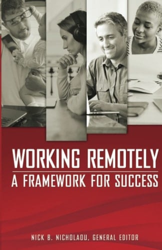 Working Remotely: A Framework for Success
