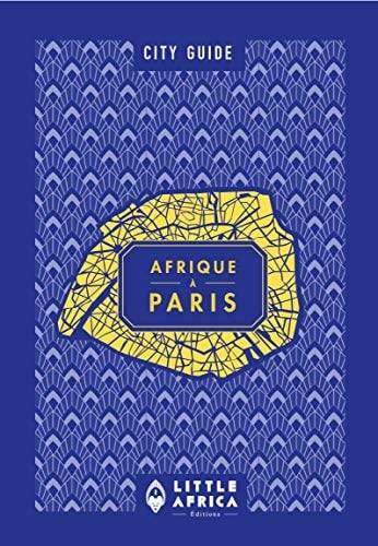 Little Africa city guide Afrique à Paris