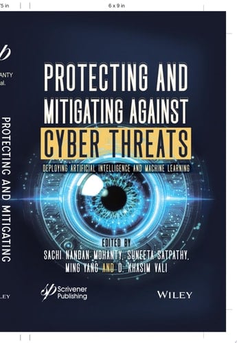 Protecting and Mitigating Against Cyber Threats Deploying Artificial Intelligence and Machine Learning