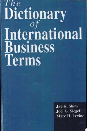 The Dictionary of International Business Terms