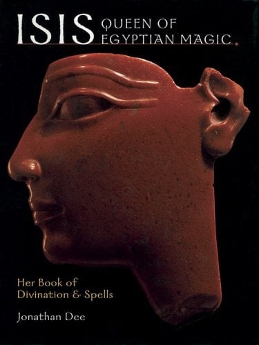 Isis: Her Book of Divination & Spells, Queen of Egyptian Magic