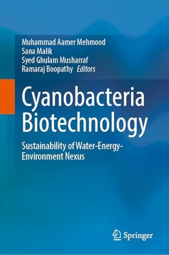 Cyanobacteria Biotechnology Sustainability of Water-Energy-Environment Nexus