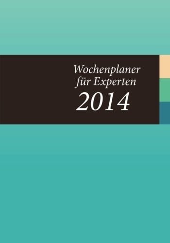 Wochenplaner Für Experten 2014