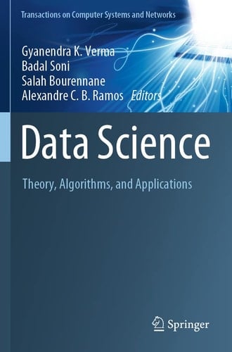 Data Science Theory, Algorithms, and Applications