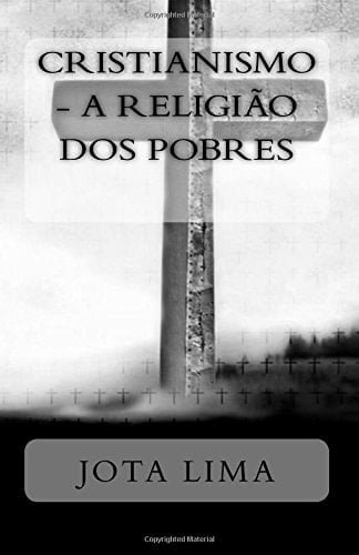 Cristianismo A Religiao Dos Pobres