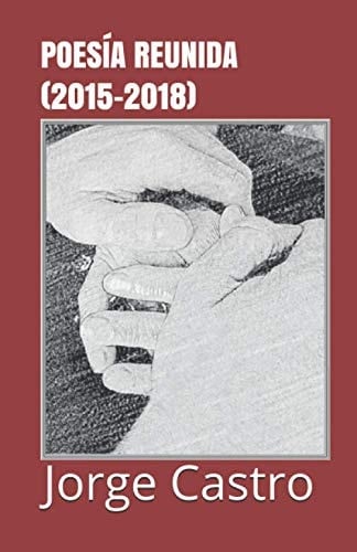 Poesía Reunida 2015-2018