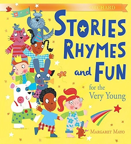 Stories Rhymes and Fun for the Very Young