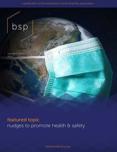 Behavioral Science and Policy Bsp Featured Topic Nudges to Promote Health & Safety