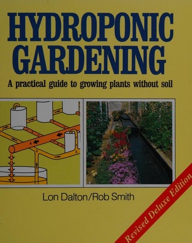 Hydroponic Gardening A Practical Guide to Growing Plants Without Soil