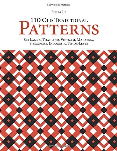 110 Old Traditional Patterns. Sri Lanka, Thailand, Vietnam, Malaysia