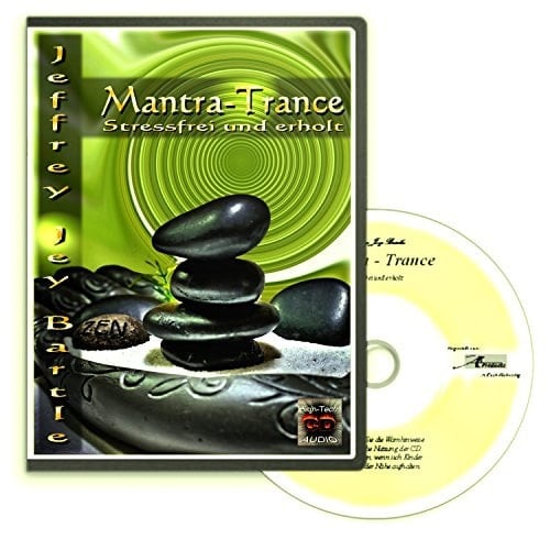 Mantra-Trance Stressfrei und erholt. CD