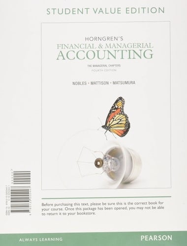 Horngren's Financial and Managerial Accounting, Chapters 14-24