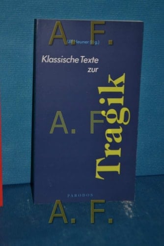 Klassische Texte zur Tragik