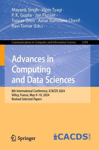 Advances in Computing and Data Sciences 8th International Conference, ICACDS 2024, Vélizy, France, May 9–10, 2024, Revised Selected Papers