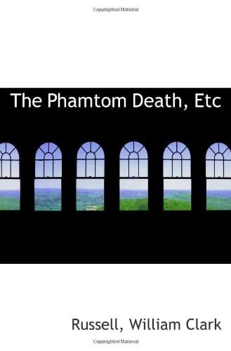 The Phamtom Death, Etc