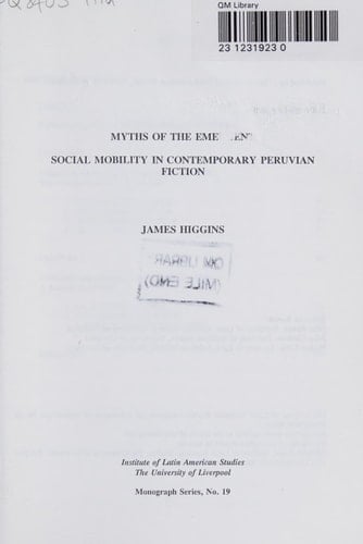 Myths of the emergent: Social mobility in contemporary Peruvian fiction (Monograph series)