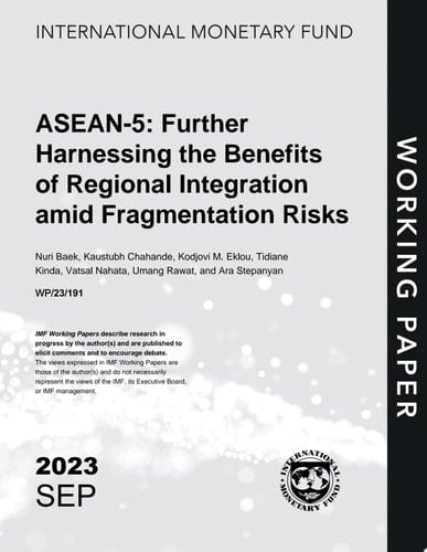 ASEAN-5: Further Harnessing the Benefits of Regional Integration Amid Fragmentation Risks