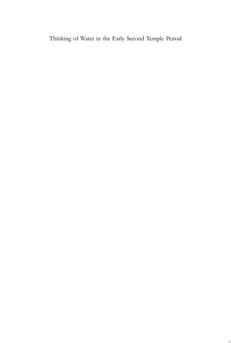 Thinking of Water in the Early Second Temple Period