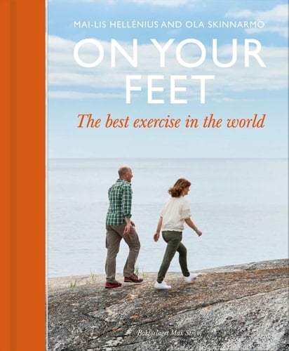 On Your Feet The Best Exercise in the World