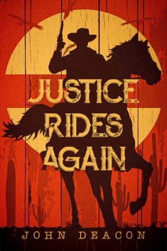 Justice Rides Again A Classic Western with Heart