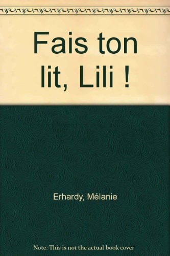 Fais ton lit, Lili !