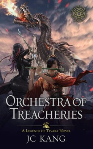 Orchestra of Treacheries A Legends of Tivara Story