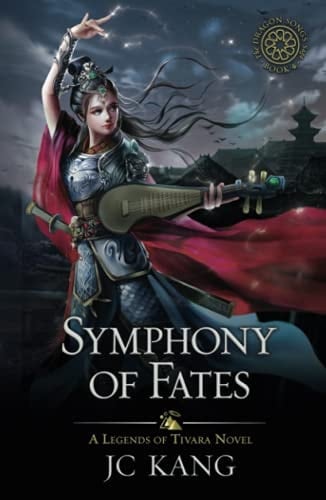 Symphony of Fates A Legends of Tivara Story