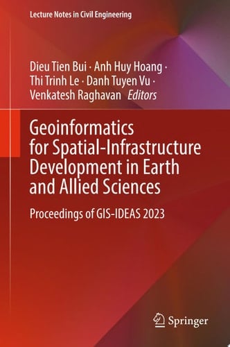 Geoinformatics for Spatial-Infrastructure Development in Earth and Allied Sciences
