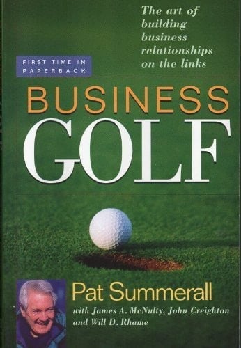 Business Golf The Art of Building Business Relationships on the Links