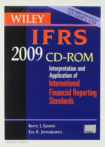 Wiley IFRS 2009: Interpretation and Application of International Accounting and Financial Reporting Standards 2009