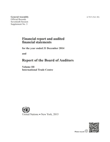 Financial Report and Audited Financial Statements and Report of the Board of Auditors: International Trade Centre UNCTAD/WTO