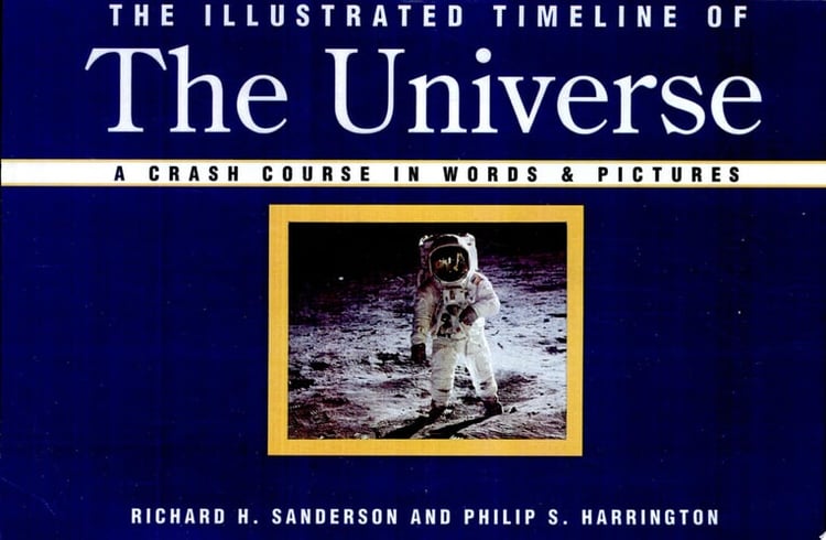 The Illustrated Timeline of the Universe A Crash Course in Words & Pictures
