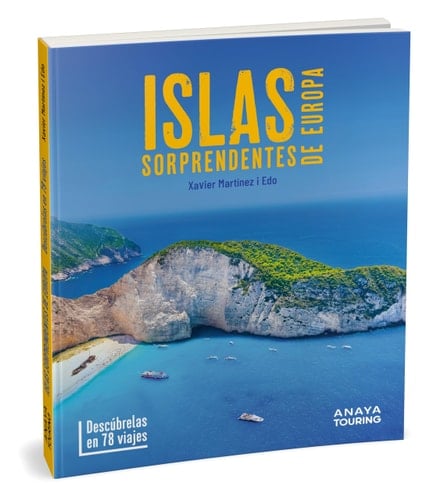 Islas sorprendentes de Europa: Descúbrelas en 79 viajes