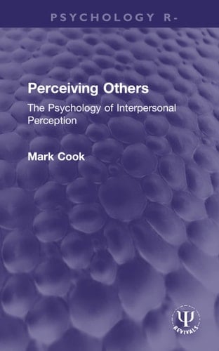 Perceiving Others The Psychology of Interpersonal Perception
