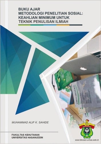 BUKU AJAR METODOLOGI PENELITIAN SOSIAL: KEAHLIAN MINIMUM UNTUK TEKNIK PENULISAN ILMIAH